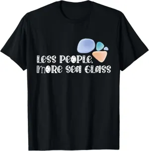 Less People More Sea Glass Collecting Beach Glass Ocean Wave T-Shirt