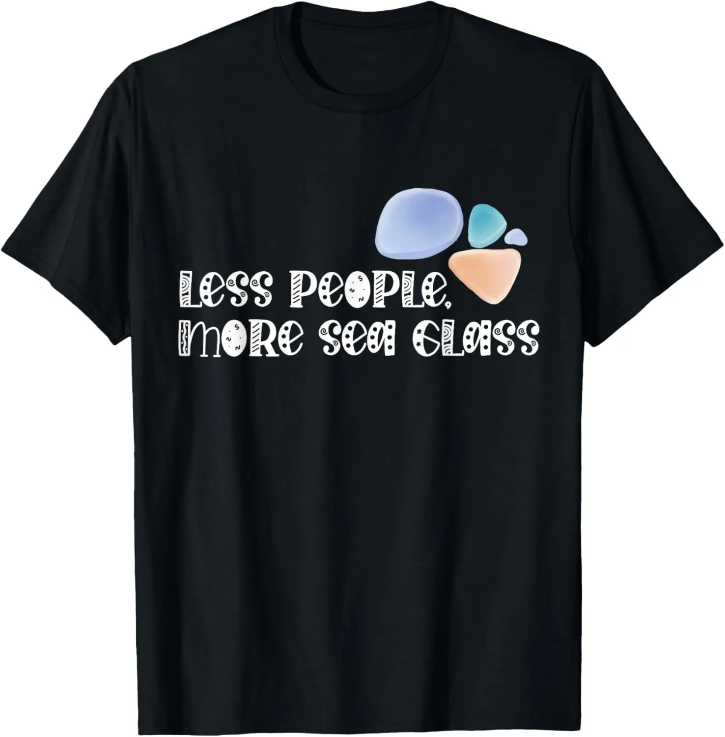 Less People More Sea Glass Collecting Beach Glass Ocean Wave T-Shirt